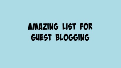 AmazingGuestBloggingSites